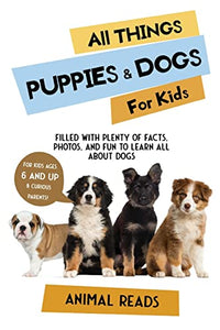 All Things Puppies & Dogs For Kids 