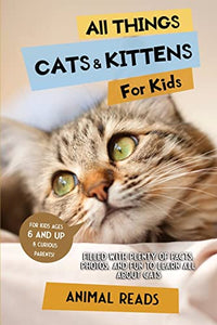 All Things Cats & Kittens For Kids 