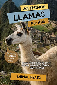 All Things Llamas For Kids 