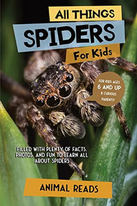 All Things Spiders For Kids 