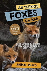 All Things Foxes For Kids 