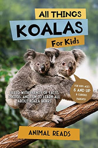 All Things Koalas For Kids 