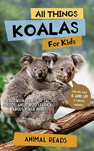 All Things Koalas For Kids 