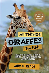 All Things Giraffes For Kids 