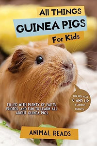 All Things Guinea Pigs For Kids 