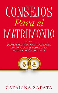 Consejos Para El Matrimonio 