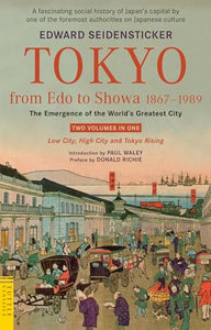 Tokyo from Edo to Showa 1867-1989 