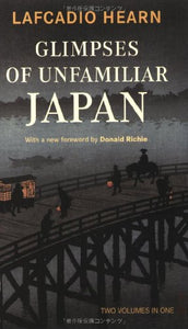 Glimpses of Unfamiliar Japan 