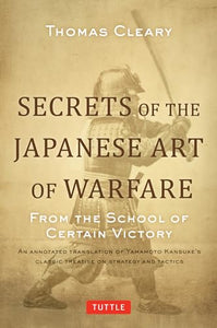 Secrets of the Japanese Art of Warfare 