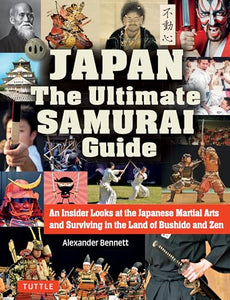 Japan The Ultimate Samurai Guide 