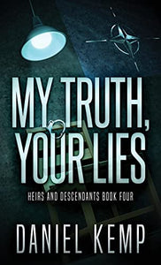 My Truth, Your Lies 