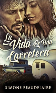 La Vida Es Una Carretera 