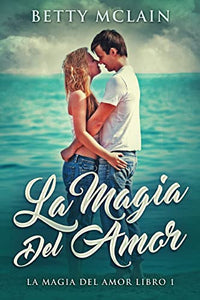 La Magia Del Amor 