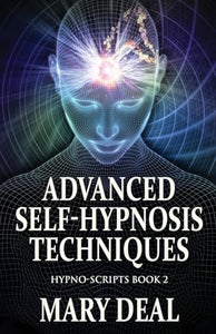 Advanced Self-Hypnosis Techniques 