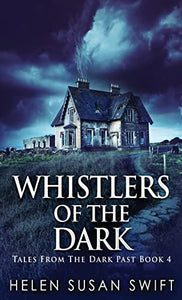 Whistlers Of The Dark 