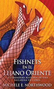 Fishnets - En El Lejano Oriente 