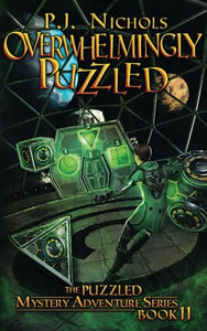 Overwhelmingly Puzzled (The Puzzled Mystery Adventure Series 