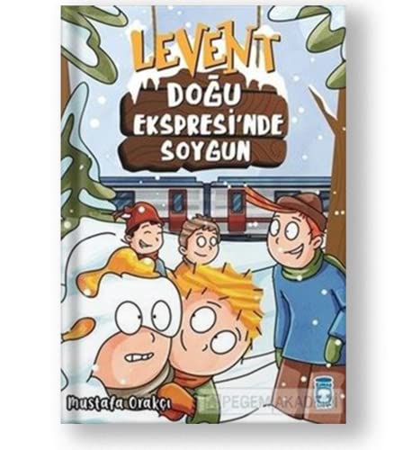 Levent - Doğu Ekspresi'nde Soygun (Ciltli)