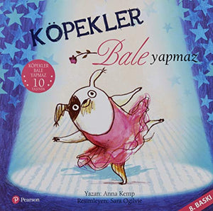 Köpekler Bale Yapmaz 