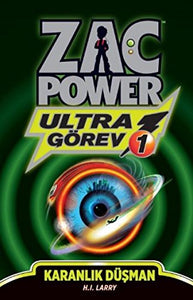 Zac Power Ultra Görev 1 - Karanlık Düşman 