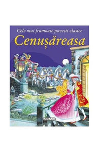 Cenusareasa - Cele Mai Frumoase Povesti Clasice 