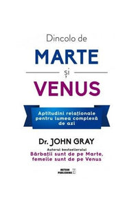 Dincolo de Marte si Venus. Aptitudini relationale pentru lumea complexa de azi. 