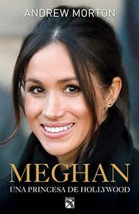 Meghan: Una Princesa de Hollywood 