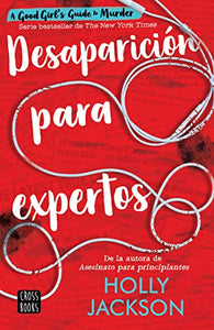 Desaparici�n Para Expertos / Good Girl, Bad Blood (Spanish Edition) 