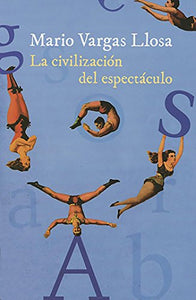 La Civilizaci�n del Espect�culo 