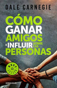 COMO GANAR AMIGOS E INFLUIR SOBRE LAS PE 