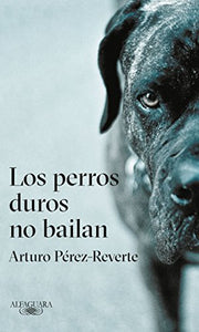 Perros duros no bailan, Los 