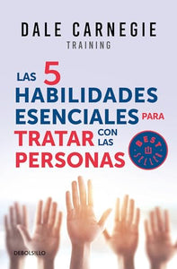 Las 5 habilidades esenciales para tratar con las personas / The 5 Essential People Skills 