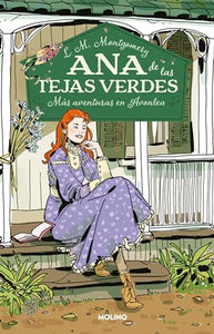 Más aventuras en Avonlea (Edición Ilustrada) / Anne of Avonlea (Ilustrated Editi on) 