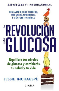 La Revoluci�n de la Glucosa / Glucose Revolution(spanish Edition) 