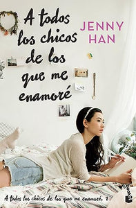 A Todos Los Chicos de Los Que Me Enamor� (Libro 1) / To All the Boys I've Loved Before (Book 1) 