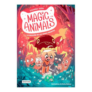 Magic Animals 2. La Invasión de Las Ranas Gigantes / Magic Animals 2: The Invasion of the Giant Frogs 