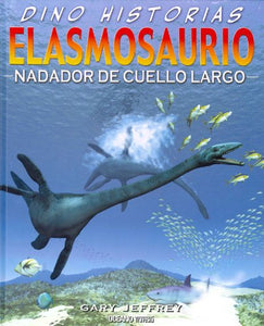 Elasmosaurio. Nadador de Cuello Largo 