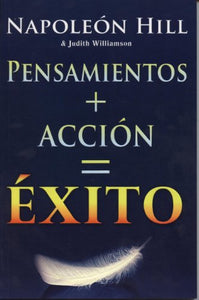 Pensamiento + Accion = Exito 