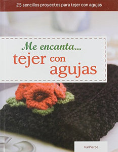 Me Encanta... Tejer Con Agujas 