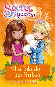 Secret Kingdom 3. La Isla de Las Nubes 