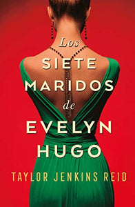 Los siete maridos de Evelyn Hugo (Spanish Edition) 