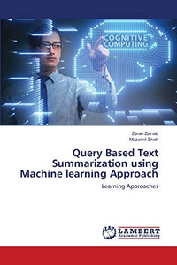 Query Based Text Summarization using Machine learning Approach 