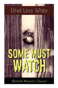 Some Must Watch (British Mystery Classic) 