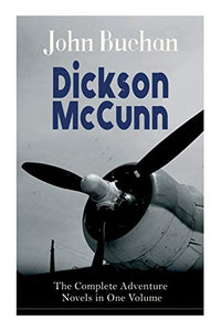 Dickson McCunn - The Complete Adventure Novels in One Volume 