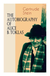 THE Autobiography of Alice B. Toklas 