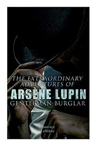 The Extraordinary Adventures of Arsene Lupin, Gentleman-Burglar 