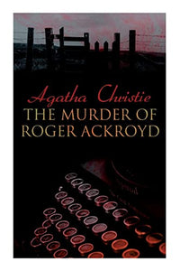 The Murder of Roger Ackroyd 