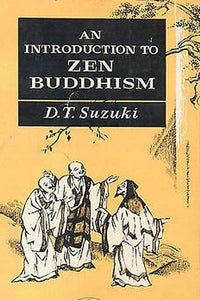 An Introduction to Zen Buddhism 