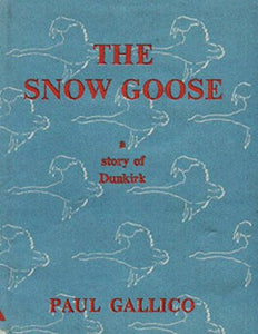 The Snow Goose - A Story of Dunkirk 