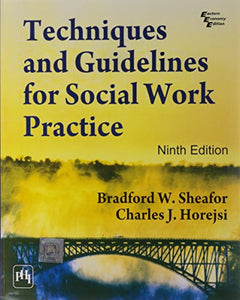 Techniques and Guidelines for Social Work Practice 